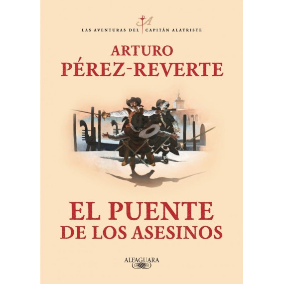 el Puente de los Asesinos (las Aventuras del Capitã¡n Alatriste 7)