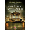 te Darã© un Beso Antes de Morir