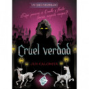 Cruel Verdad un Giro Inesperado   2025