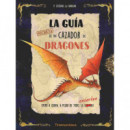 la Guia Secreta de un Cazador de Dragones   2025