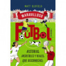 Futbol Historias Increibles y Reales que Desconocias   2025