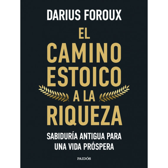 el Camino Estoico a la Riqueza   2025
