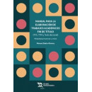Manual para la Elaboraciã³n de Trabajos Acadã©micos Fin de Tã­tulo (tfg, Tfm y Tesis Doctoral)