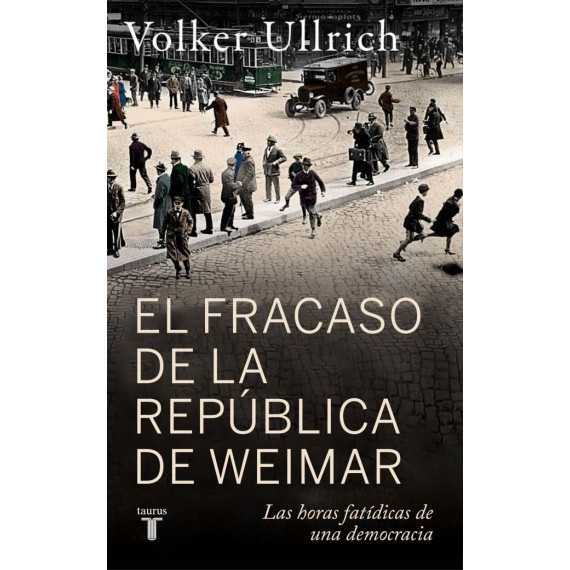 el Fracaso de la Republica de Weimar   2025
