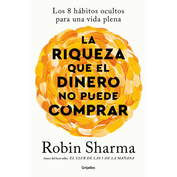 la Riqueza que el Dinero No Puede Comprar   2024