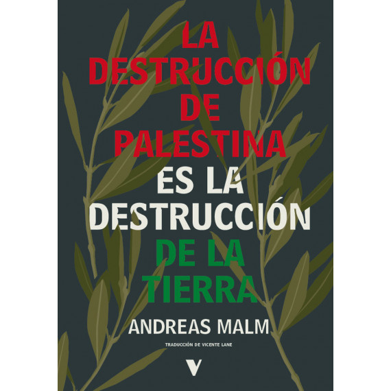 la Destruccion de Palestina Es la Destruccion de la Tierra   2025