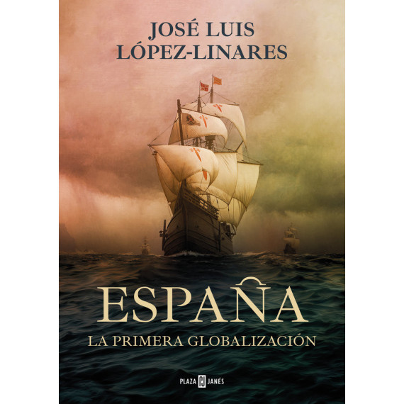 Espaãa. la Primera Globalizacion
