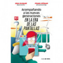 Acompa�ando a las Nuevas Generaciones en la Era de las Pantallas   2024