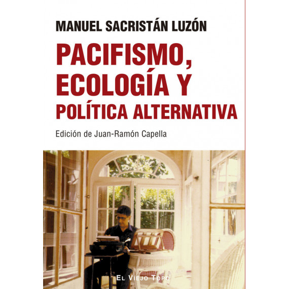 Pacifismo, Ecologia y Politica Alternativa   2025