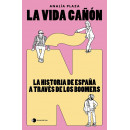 la Vida Caãon la Historia de Espaãa a Traves de los Boomers   2025