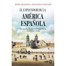 el Esplendor de la America Espaãola   2025