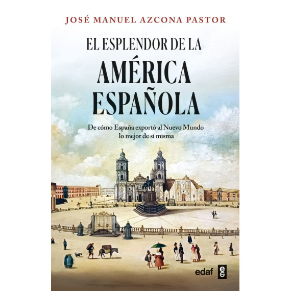 el Esplendor de la America Espaãola   2025