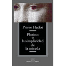 Plotino O la Simplicidad de la Mirada