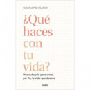 â¿que Haces con tu Vida?   2024