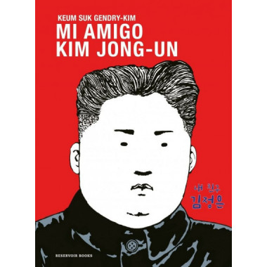 mi Amigo Kim Jong-un   2025