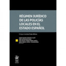 Regimen Juridico de las Policias Locales en Estado Espa�ol