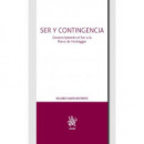 Ser y Contingencia. Desencriptando el Ser a la Mano de Heidegger