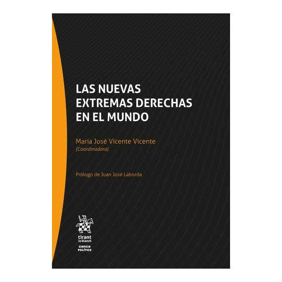 Nuevas Extremas Derechas en el Mundo, las
