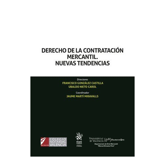 Derecho de la Contratacion Mercantil. Nuevas Tendencias   2025