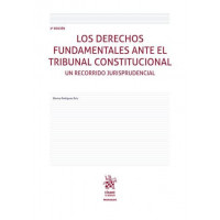 los Derechos Fundamentales ante el Tribunal Constitucional. un Recorrido Jurispr   2025