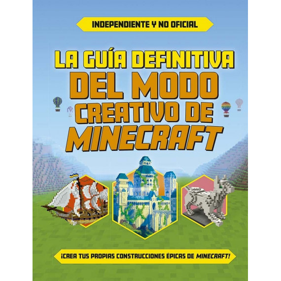 Guia Definitiva del Modo Creativo de Minecraft, la   2025