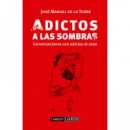 Adictos a las Sombras