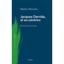 Jacques Derrida, el Ex-centrico   2025
