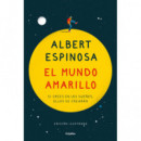 el Mundo Amarillo (ediciã³n Ilustrada)