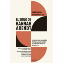 el Siglo de Hannah Arendt   2025