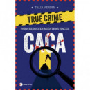 True Crime para Resolver Mientras Haces Caca   2025