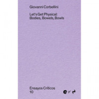 Lets Get Physical: Bodies, Bowels, Bowls   2025