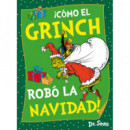â¡como el Grinch Robo la Navidad! (dr. Seuss)