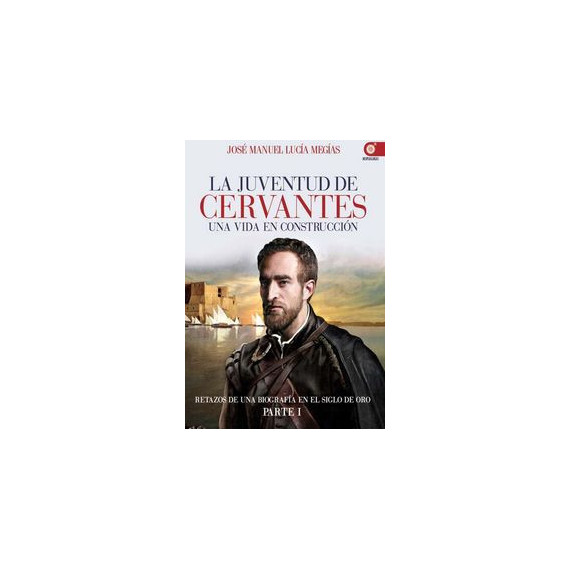 la Juventud de Cervantes