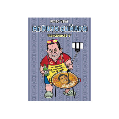 Ranciofacts 2. mi Puto Cuã±ado