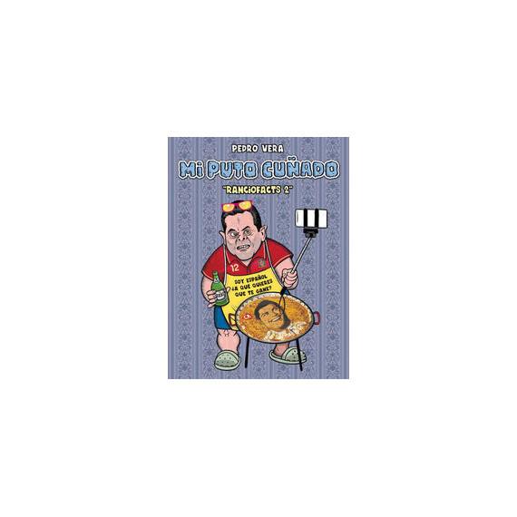 Ranciofacts 2. mi Puto Cuã±ado