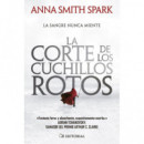 la Corte de los Cuchillos Rotos   2025