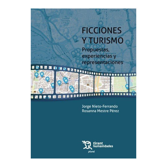 Ficciones y Turismo Propuestas Experiencias y Representacio   2025