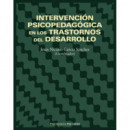 Intervenciã³n Psicopedagã³gica en los Trastornos del Desarrollo
