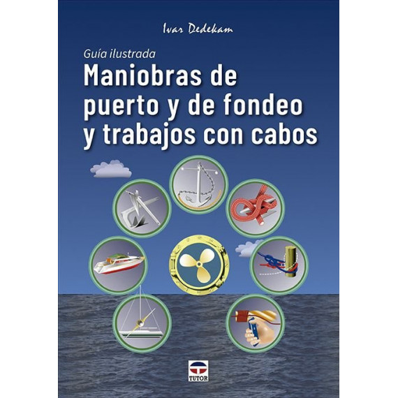 Maniobras de Puerto y de Fondeo y Trabajos con Cabos   2025