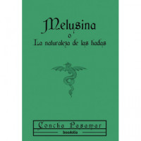 MELUSINA, O LA NATURALEZA DE LAS HADAS