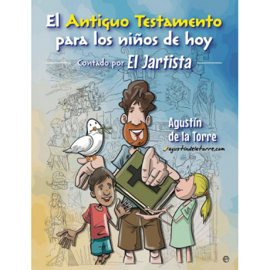 EL ANTIGUO TESTAMENTO PARA LOS NIÃ‘OS DE HOY. EL JARTISTA