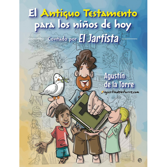 el Antiguo Testamento para los Niãos de Hoy. el Jartista   2025