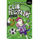 Club Pelotazos el Primer Gooool con Letra Mayuscula   2025