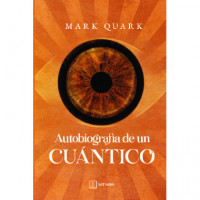 AutobiografÃ­a de un cuÃ¡ntico