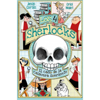 Los 4 Sherlocks 6. El caso de la calavera sonriente