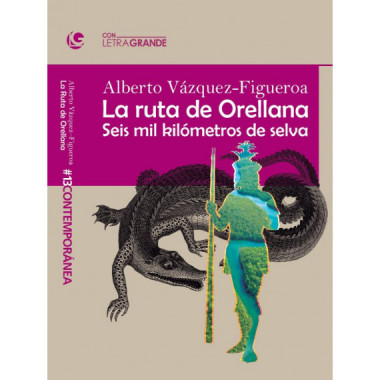 la Ruta Orellana (edicion en Letra Grande)