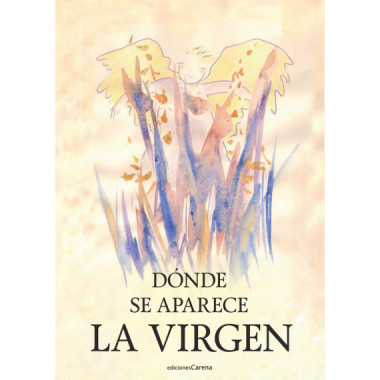Donde Se Aparece la Virgen
