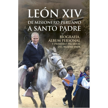 Leã³n Xiv de Misionero Peruano a Santo Padre   2025
