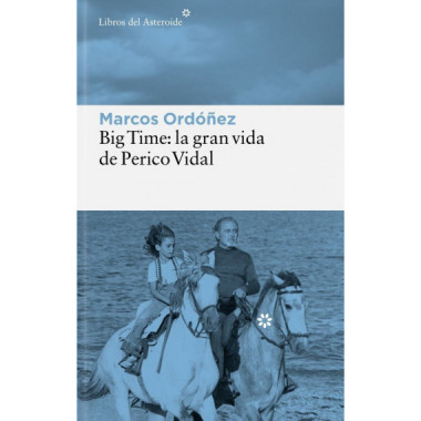 Big Time: la Gran Vida de Perico Vidal   2025