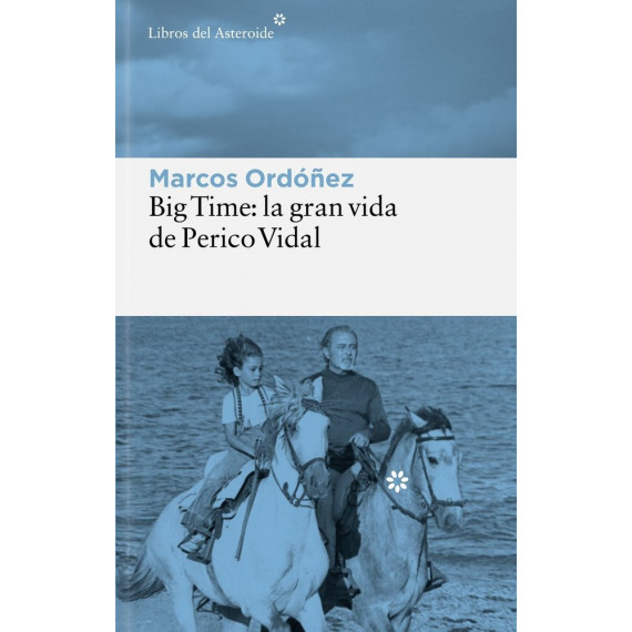 Big Time: la Gran Vida de Perico Vidal   2025